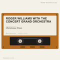 Roger Williams With The Concert Grand Orchestra - Christmas Time (placeholder, photograph to follow)