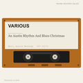 Various - An Austin Rhythm And Blues Christmas (placeholder, photograph to follow)