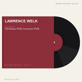 Lawrence Welk - Christmas With Lawrence Welk (placeholder, photograph to follow)