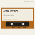 Anne Murray - Christmas Wishes (placeholder, photograph to follow)