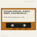 Richard Strauss : Rudolf Kempe, Staatskapelle Dresden - Death And Transfiguration / Till Eulenspiegel´s Merry Pranks / S (placeholder, photograph to follow)