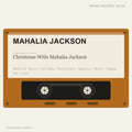 Mahalia Jackson - Christmas With Mahalia Jackson (placeholder, photograph to follow)