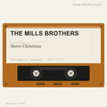 The Mills Brothers - Merry Christmas (placeholder, photograph to follow)