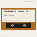Dean Martin / Peggy Lee - White Christmas (placeholder, photograph to follow)