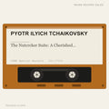 Pyotr Ilyich Tchaikovsky - The Nutcrcker Suite: A Cherished Christmas Favorite (placeholder, photograph to follow)