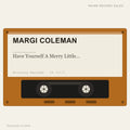 Margi Coleman - Have Yourself A Merry Little Christmas / Give Love This Holiday (placeholder, photograph to follow)