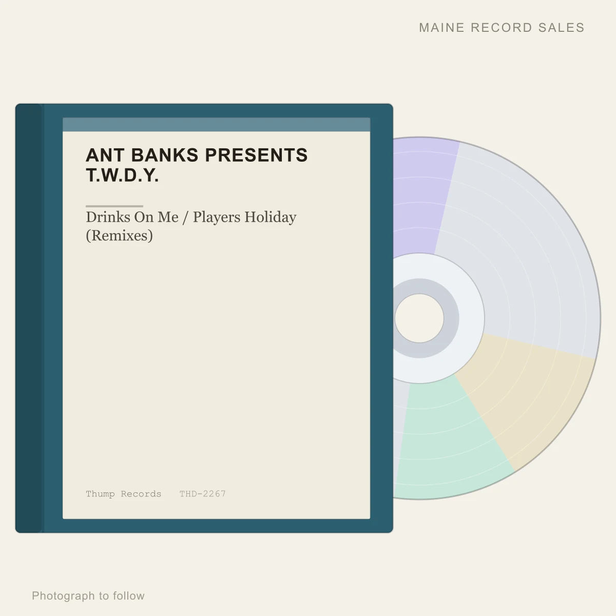 Ant Banks Presents T.W.D.Y. - Drinks On Me / Players Holiday (Remixes) (placeholder, photograph to follow)